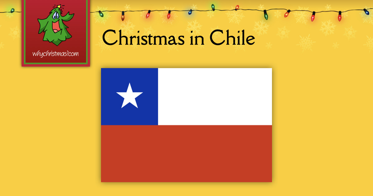 Christmas in Chile &ndash; Christmas Around the World &ndash; whychristmas?com