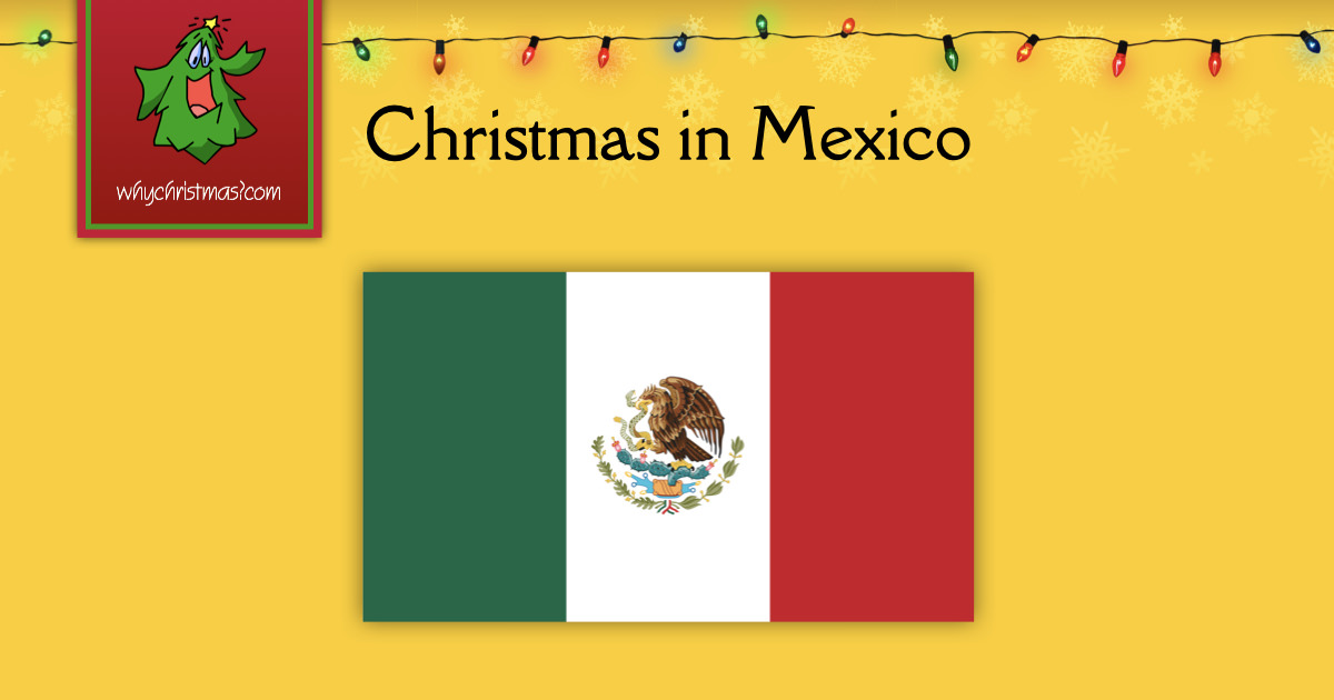 Christmas In Mexico WhyChristmas