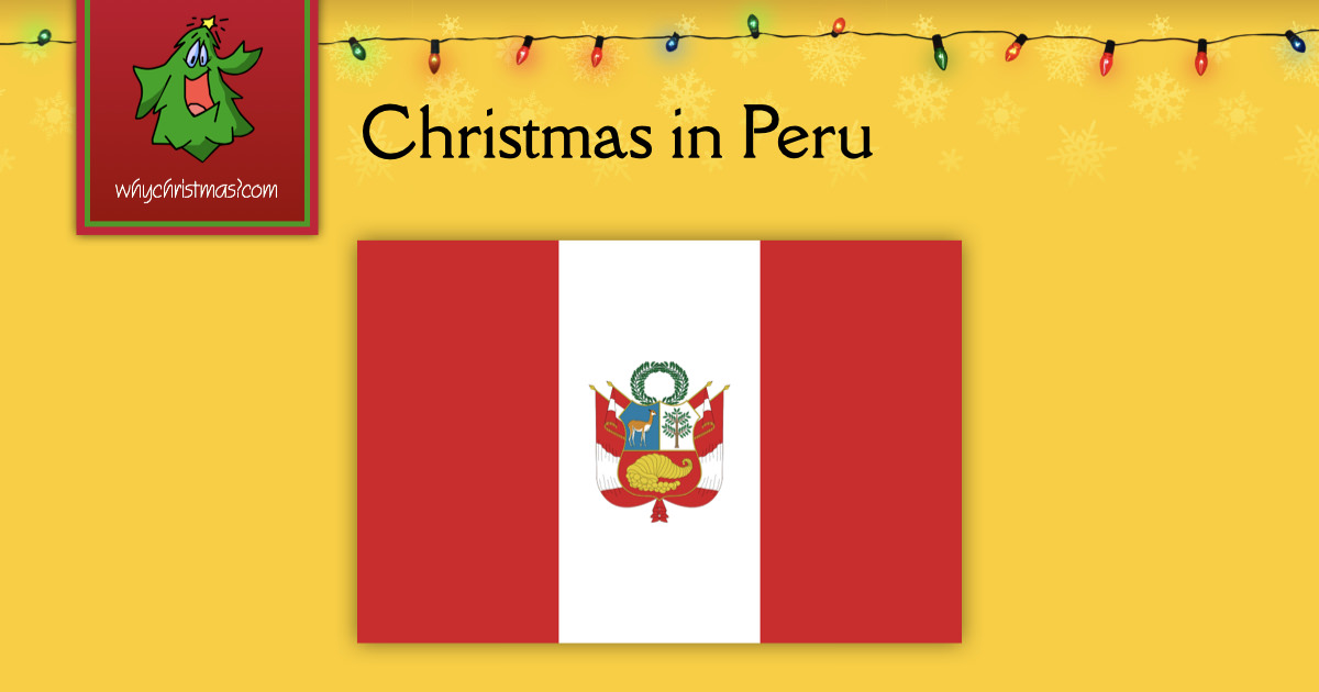 Christmas in Peru - WhyChristmas.com